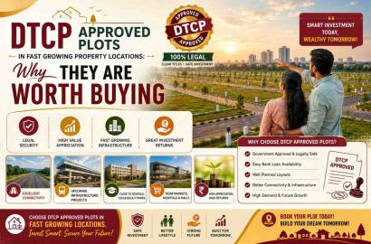 DTCP Approved Plots in Fast Growing Property Locations: Why They Are Worth Buying