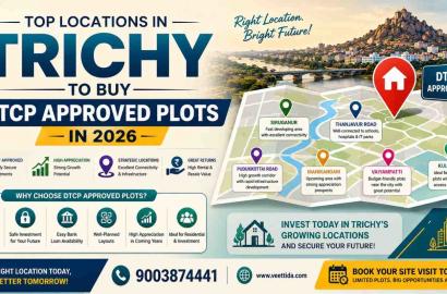 Top Locations in Trichy to Buy DTCP Approved Plots in 2026