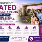 How Gated Community Plots in Trichy Offer Better Safety and Lifestyle for Families